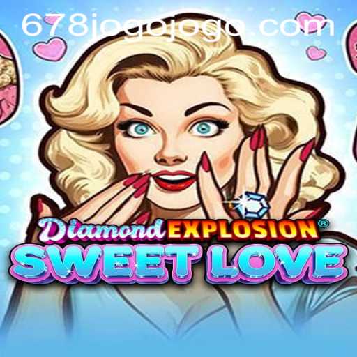 Discover the Exciting World of DiamondExplosionSweetLove